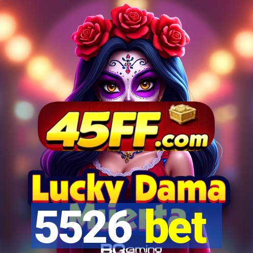 5526 bet